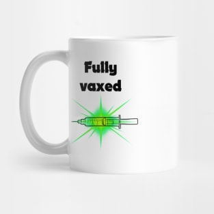 fully vaxed w syringe - for bright backgrounds Mug